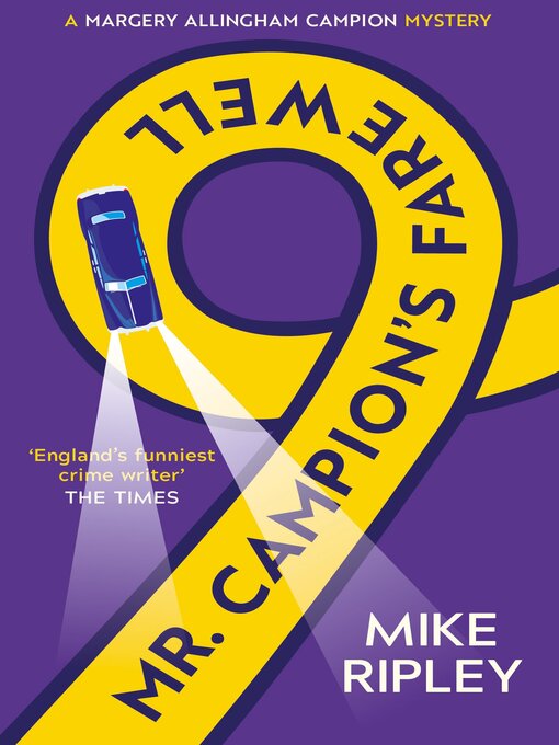 Title details for Mr Campion's Farewell by Mike Ripley - Available